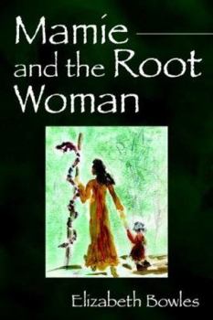 Paperback Mamie and the Root Woman Book