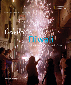 Hardcover Celebrate Diwali: With Sweets, Lights, and Fireworks Book