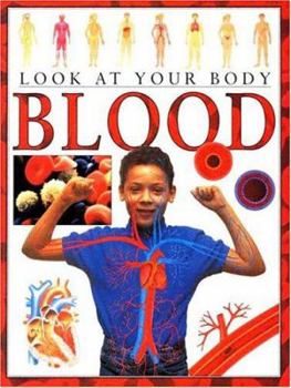 Look at Your Body Blood (Look at Your Body) - Book  of the Look At Your Body