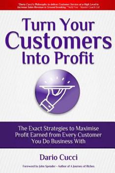 Paperback Turn Your Customers Into Profit Book