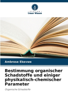 Paperback Bestimmung organischer Schadstoffe und einiger physikalisch-chemischer Parameter [German] Book