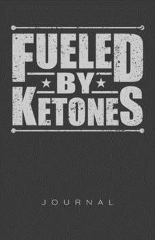 Paperback Fueled By Ketones Journal Book