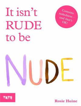 It Isn't Rude to be Nude (Paperback) /anglais