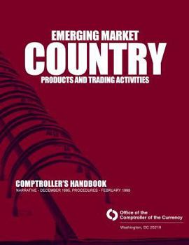 Paperback Emerging Market Country Products and Trading Activities Comptrollers Handbook Book