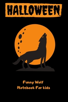 Paperback Funny wolf Notebook For kids: Funny Notebook wolf Activity Book for Kids Wide Ruled Lined Note Book Lovely wolves Lovable Dogs Cute Dogs Book