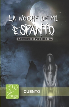 Paperback La noche de mi espanto [Spanish] Book