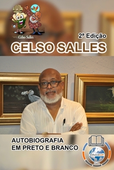 Paperback CELSO SALLES - Autobiografia em Preto e Branco - 2a Edi??o. [Portuguese] Book