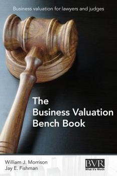 Hardcover The Business Valuation Bench Book