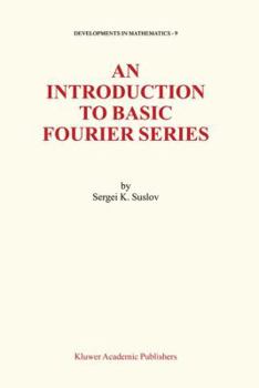 Hardcover An Introduction to Basic Fourier Series Book