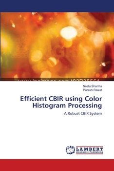 Paperback Efficient CBIR using Color Histogram Processing Book