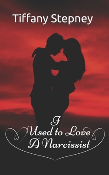 Paperback I Used To Love A Narcissist Book