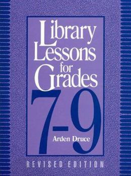 Hardcover Library Lessons for Grades 7-9: Revised Ed. Book