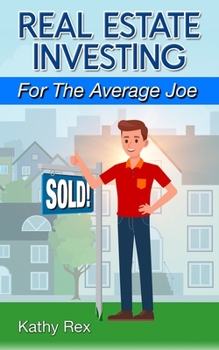 Paperback Real Estate Investing for the Average Joe Book