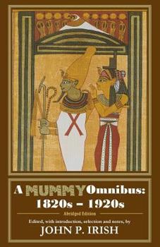 Paperback A Mummy Omnibus: 1820s - 1920s (Abridged Edition) Book