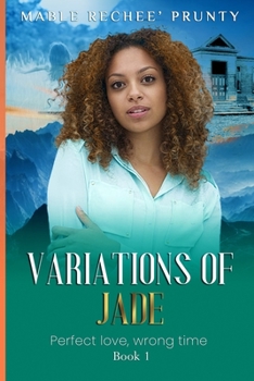 Paperback Variations of Jade: Perfect love, Wrong time Book