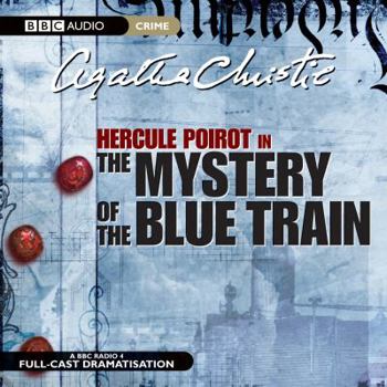 The Mystery of the Blue Train - Book  of the BBC Radio 4 Poirot
