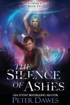 Paperback The Silence of Ashes: A Dark-Fantasy Vampire Thriller Book