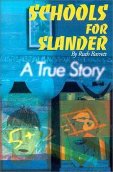 Paperback Schools for Slander: A True Story Book