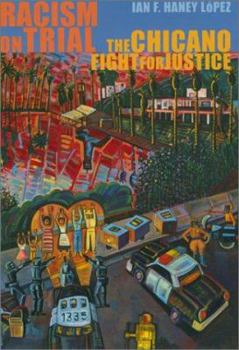 Hardcover Racism on Trial: The Chicano Fight for Justice Book