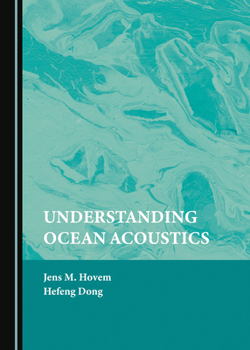 Hardcover Understanding Ocean Acoustics Book