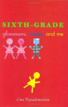 Hardcover Sixth-Grade Glommers, Norks, and Me Book