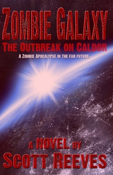 Paperback Zombie Galaxy: The Outbreak on Caldor Book