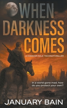 Paperback When Darkness Comes: A Post-Apocalyptic Survival Thriller Book