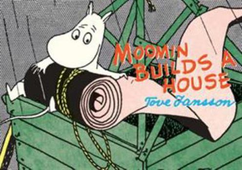 Paperback Moomin Builds a House Book