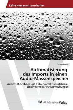 Paperback Automatisierung des Imports in einen Audio-Massenspeicher [German] Book