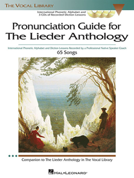 Paperback The Lieder Anthology - Pronunciation Guide: International Phonetic Alphabet and Recorded Diction Lessons Book/3-CD Pack Book