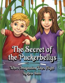 The Secret of the Puckerbellys