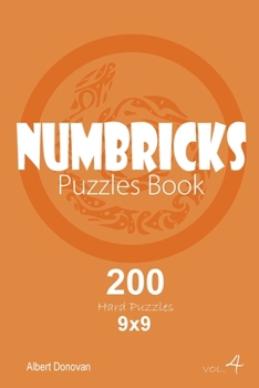 Paperback Numbricks - 200 Hard Puzzles 9x9 (Volume 4) Book