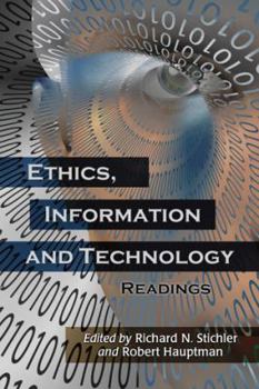 Ethics, Information and Technology: Readings