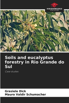 Paperback Soils and eucalyptus forestry in Rio Grande do Sul Book