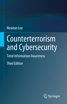 Hardcover Counterterrorism and Cybersecurity: Total Information Awareness Book
