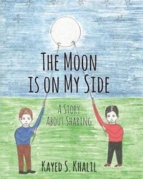 Paperback The Moon is on My Side: A Story About Sharing Book