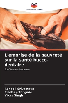 Paperback L'emprise de la pauvreté sur la santé bucco-dentaire [French] Book