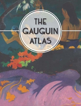 Hardcover The Gauguin Atlas Book