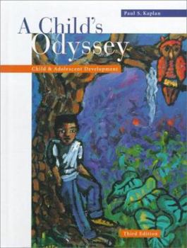 Hardcover A Child's Odyssey: Child and Adolescent Development Book