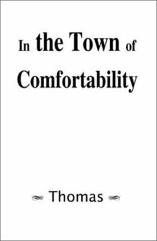 Paperback In the Town of Comfortability Book
