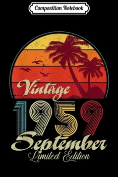 Composition Notebook: Retro Vintage september 1959 60th Birthday Gifts Journal/Notebook Blank Lined Ruled 6x9 100 Pages