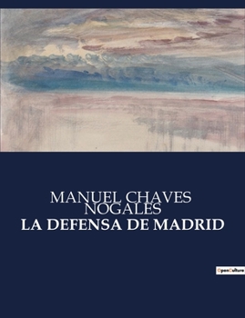 Paperback La Defensa de Madrid [Spanish] Book