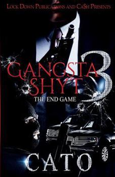 Paperback Gangsta Shyt 3: The End Game Book