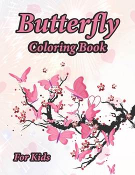 Paperback Butterfly Coloring Book For Kids Book