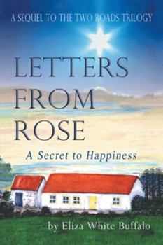 Paperback Letters From Rose: A Secret to Happiness Book