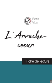 Paperback L'Arrache-coeur de Boris Vian (fiche de lecture et analyse complète de l'oeuvre) [French] Book
