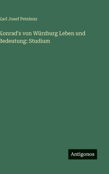 Konrad's von Würzburg Leben und Bedeutung: Studium