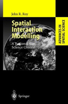 Paperback Spatial Interaction Modelling: A Regional Science Context Book