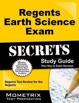 Regents Earth Science Exam Secrets Study Guide: Regents Test Review for the Regents