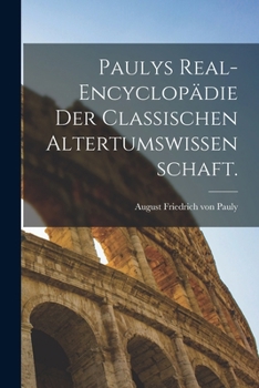 Paperback Paulys Real-Encyclopädie der classischen Altertumswissenschaft. [German] Book
